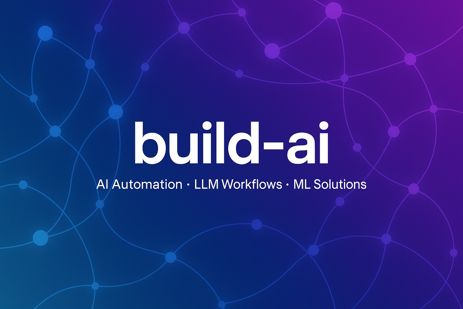 Build-ai | AI Automation, LLM Workflows & ML Solutions - Llms Ml Solutions Engineered To Automate